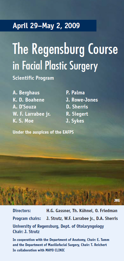 The Regensburg Course in Facial Plastic Surgery - April 29th - May 2nd, 2009